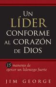 Un líder conforme al corazón de Dios