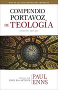 Compendio Portavoz de Teología (Nueva edición ampliada y revisada)
