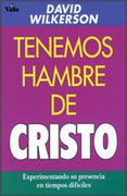 TENEMOS HAMBRE DE CRISTO
