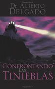 CONFRONTANDO LAS TINIEBLAS