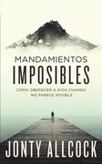 MANDAMIENTOS IMPOSIBLES