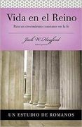Serie Vida en Plenitud: Vida en el Reino: Para un Crecimiento Constante en la Fe