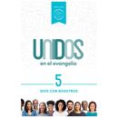 Unidos en el evangelio, volumen 5: Dios con nosotros