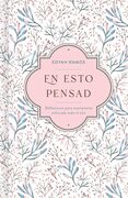 En esto pensad (Devocional)