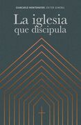La iglesia que discipula