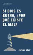 Si Dios es bueno, ¿por qué existe el mal? (Bolsillo)