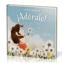 ¡Adóralo!