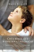 Cría hijos que respeten a las chicas
