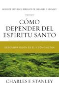 CÓMO DEPENDER DEL ESPÍRITU SANTO