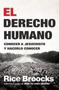 El derecho humano: Conocer a Jesús y hacerlo conocer