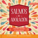 Salmos de Adoración: Una Introducción Al Movimiento