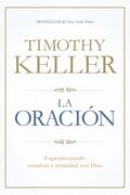 La Oración: Experimentando asombro e intimidad con Dios
