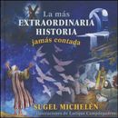 La más extraordinaria historia jamás contada