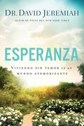 Esperanza: viviendo sin temor en un mundo atemorizante