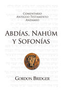 ABDÍAS, NAHÚM Y SOFONÍAS. Comentario Andamio
