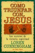 Cómo triunfar con Jesús