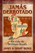 William Booth - Jamás derrotado: HC