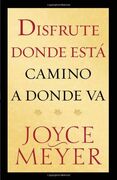 Disfrute donde está camino a donde va