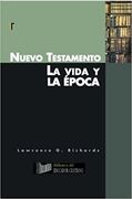 Nuevo Testamento: La vida y la época