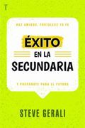 ÉXITO EN LA SECUNDARIA: HAZ AMIGOS, FORTALECE TU FE Y PREPÁRATE PARA EL FUTURO