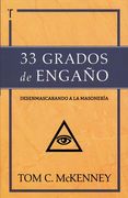 33 Grados de Engaño: Desenmascarando a la masonería