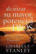 Cómo alcanzar su mayor potencial para Dios 
