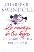 La crianza de los hijos: De sobrevivir a prosperar 
