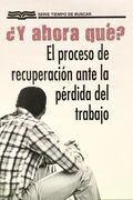 ¿Y ahora qué? El proceso de recuperación ante la pérdida del trabajo (Bolsillo)