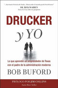 Drucker y Yo: Lo que aprendio un emprendedor de Texas con el padre de la administracion moderna
