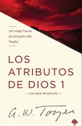 Los atributos de Dios. Vol.1.