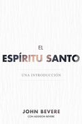El Espíritu Santo: Una introducción