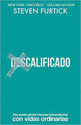 (Des)Calificado: Dios puede escribir historias extraordinarias con vidas ordinarias