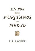 En pos de los puritanos y su piedad