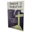 Sanos y Seguros: Cómo permanecer firmes en las batallas espirituales