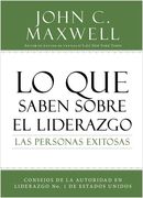 Lo que saben sobre el liderazgo las personas exitosas