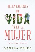 Declaraciones de vida para la mujer