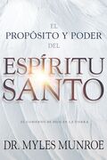 El propósito y poder del Espíritu Santo