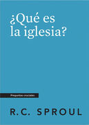 ¿Qué es la iglesia?