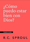 ¿Cómo puedo estar bien con Dios?