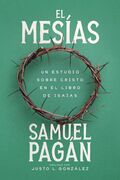 El Mesías: un estudio sobre Cristo en el libro de Isaías