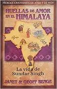 Sundar Singh - Huellas de amor en el Himalaya: HC
