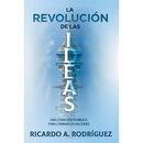 LA REVOLUCIÓN DE LAS IDEAS