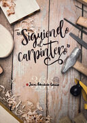 Siguiendo al carpintero. 366 meditaciones