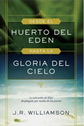 Desde el huerto del Eden hasta la gloria del cielo
