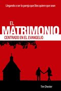El matrimonio centrado en el Evangelio
