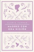 Madres con una misión