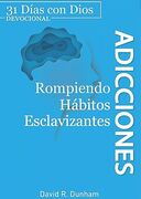 Adicciones. 31 Días con Dios Devocional