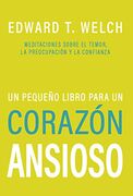 Un pequeño libro para un corazón ansioso