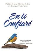 En ti confiaré, Antiguo Testamento
