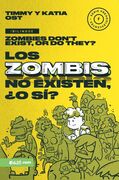 Los zombis no existen, ¿o sí? (bilingüe)